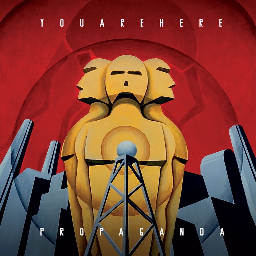 youarehere propaganda cover