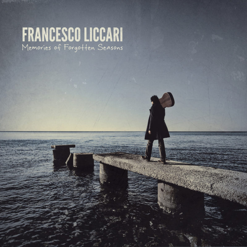 Francesco Liccari - Memories of Forgotten Seasons