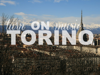 Turn On Music - Torino