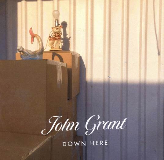 John Grant - Down here