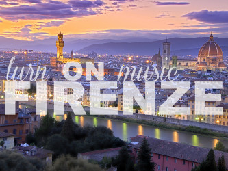 Turn On Music - Firenze