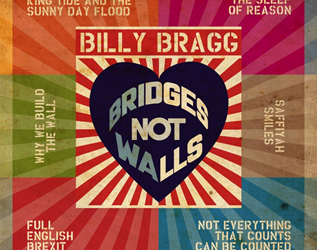 Billy Bragg - Bridges not Walls