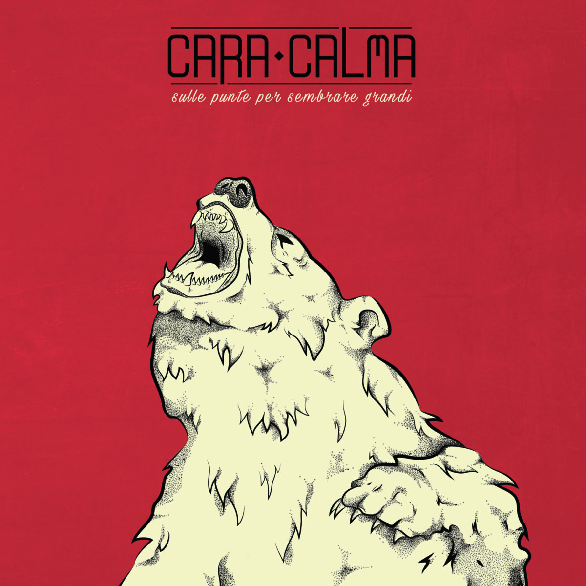 Cara Calma - Sulle punte per sembrare grandi Cara Calma cover