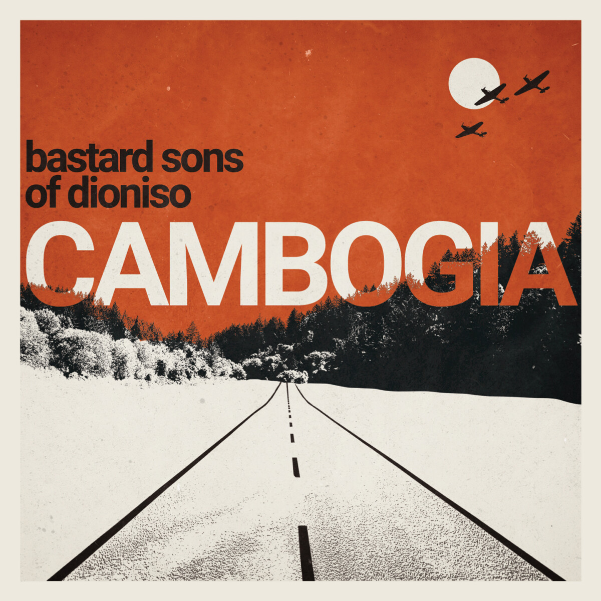 The Bastard Sons Of Dioniso Cambogia