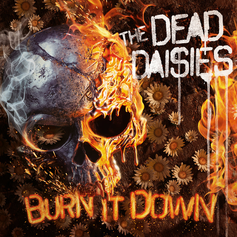 The Dead Daisies - Burn It Down The Dead Daisies - Burn It Down