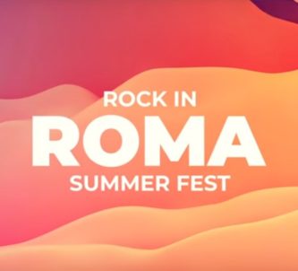 Rock In Roma Summer Fest 2019