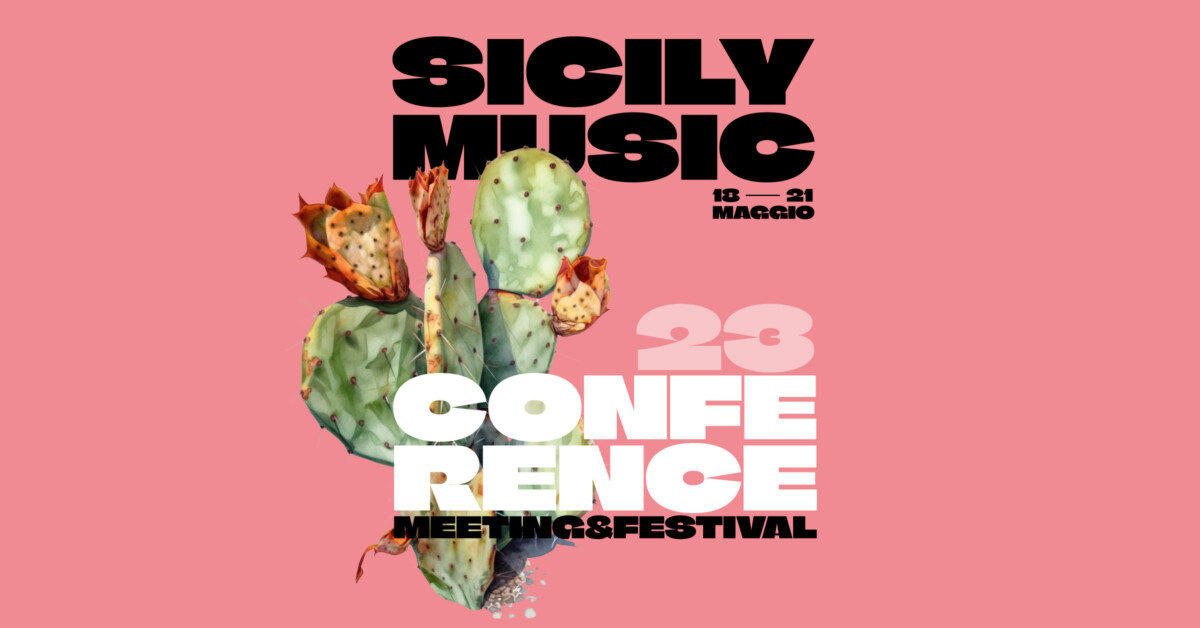SICILY MUSIC CONFERENCE | MEETING & FESTIVAL, a Palermo dal 18 al 21 maggio SMC EVENTO